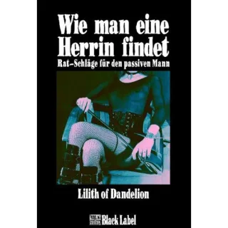 Wie man eine Herrin findet